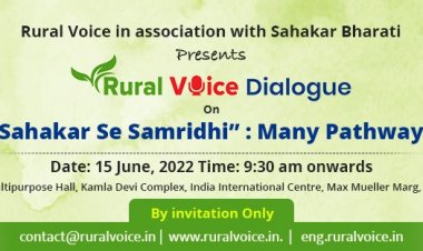 Rural Voice Dialogue on “Sahakar se Samriddhi: Many pathways”
