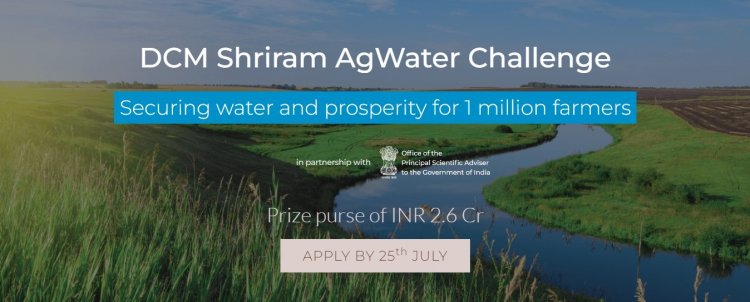 DCM Shriram Foundation, The/Nudge Institute launch Rs.2.6cr Prize Challenge for Agri-Water solutions