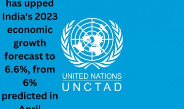 UNCTAD raises India's 2023 economic growth forecast to 6.6pc, but says Global economy a mixed bag