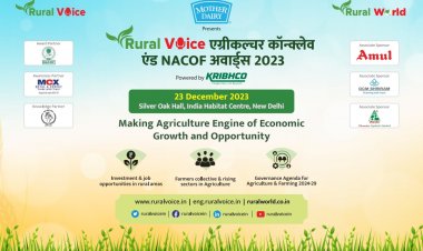 Rural Voice Agriculture Conclave and NACOF Award today