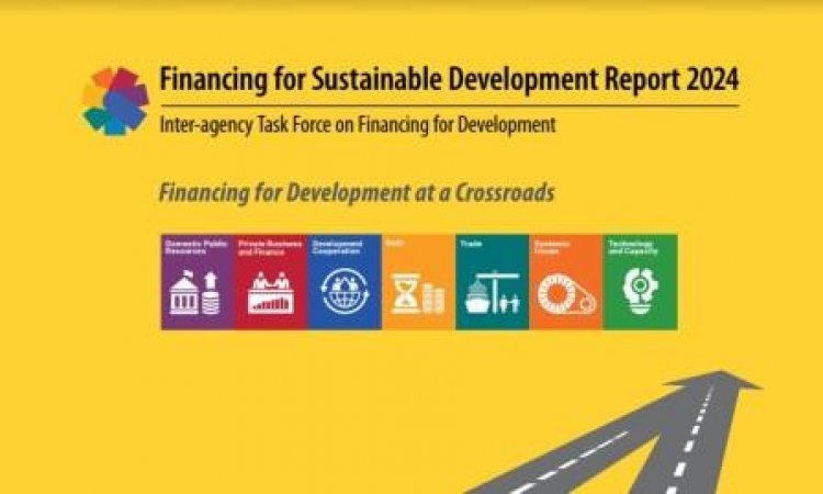 Bold steps needed to jack up SDG funding, reform global financial system: UN Report