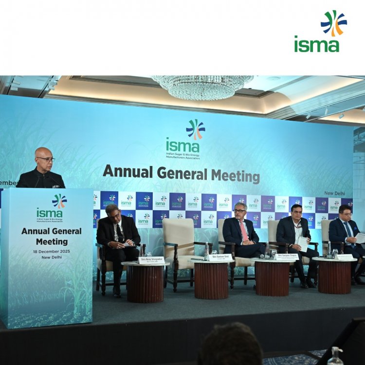 ISMA Outlines Roadmap for Sugar & Bio-Energy Sector; Announces New Leadership