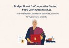 Union Budget 2026–27 Brings Major Boost for Cooperative Sector, Grants Rs 450 Crore to NCEL