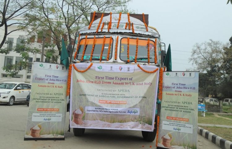 APEDA Facilitates First Export of GI-Tagged Joha Rice from Assam to the United Kingdom and Italy