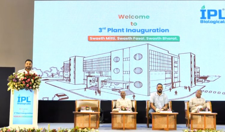 IPL Biologicals Starts Manufacturing Facility in Gujarat Amid Push to Reduce Chemical Fertilizer Use