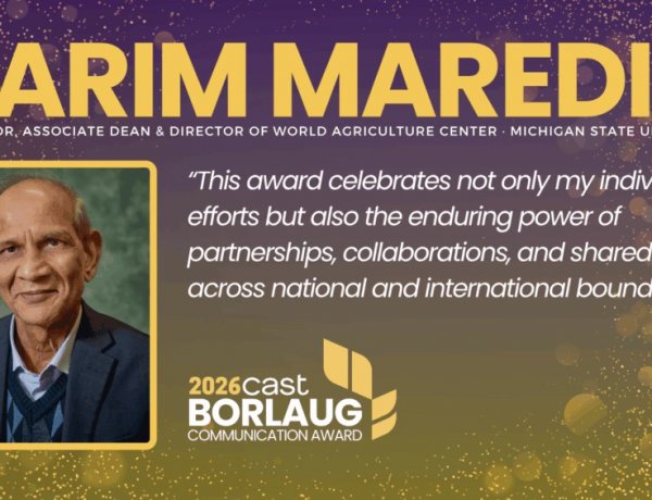 Indian-Origin Agri Scientist Dr Karim Maredia Named Recipient of 2026 Borlaug CAST Communication Award